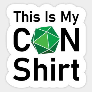 This Is My Con Shirt (light) Sticker